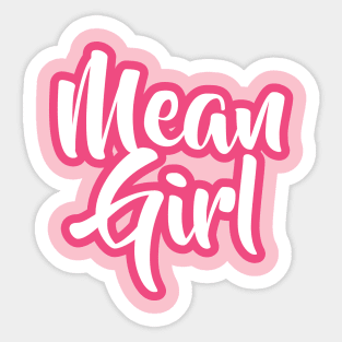 Mean Girl - Script Sticker